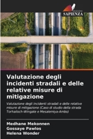 Valutazione degli incidenti stradali e delle relative misure di mitigazione 6206855260 Book Cover