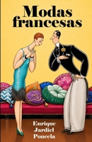 Modas francesas y otros escritos frívolos (Los cuentos absurdos de Jardiel Poncela) 1794070540 Book Cover