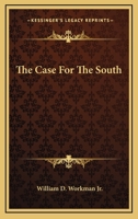 The Case For The South B0006AWDAO Book Cover