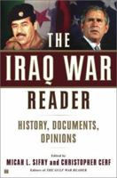 The Iraq War Reader: History, Documents, Opinions 0743253477 Book Cover