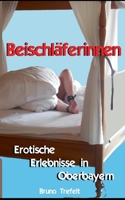 Beischläferinnen: Erotische Erlebnisse in Oberbayern 3754397028 Book Cover