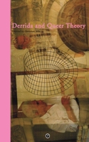 Derrida and Queer Theory 0998531898 Book Cover