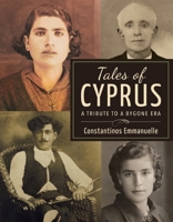 Tales of Cyprus: A Tribute to a Bygone Era 0646992406 Book Cover