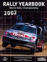 Rally Yearbook 2002: World Rally Championship (Collector Annuals for Serious Race Fans) 2847070176 Book Cover