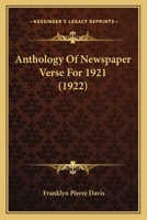Anthology Of Newspaper Verse For 1921 0548761205 Book Cover
