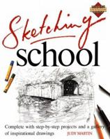 Sketching School (Learn as You Go) 0895774054 Book Cover