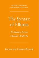 Syntax of Ellipsis: Evidence from Dutch Dialects 0195375653 Book Cover