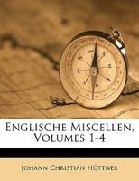 Englische Miscellen. 1278965971 Book Cover