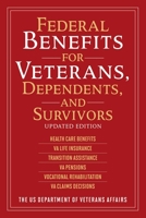 Federal Benefits for Veterans, Dependents, and Survivors: Updated Edition 1510744258 Book Cover