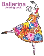 Ballerina coloring book: Ballerina coloring book,Featuring Beautiful scenes for boys and girls of all ages. realistic ballerina illustrations to color and have fun. B0BNGRYV3K Book Cover