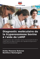 Diagnostic moléculaire de la trypanosomose bovine à l'aide de LAMP (French Edition) 6208914175 Book Cover