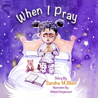 When I Pray: Christian Story Book for Kids B0CK45VJ52 Book Cover