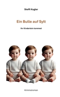Ein Bulle auf Sylt: Ihr Kinderlein kommet (German Edition) 3759779751 Book Cover
