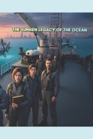 The Sunken Legacy of the Ocean B0GG78323Y Book Cover