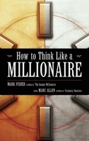 How to Think Like a Millionaire 1577310357 Book Cover