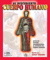 Al descubierto el cuerpo humano: Uncover the Human Body, Spanish-Language Edition (Al descubierto) 9707181206 Book Cover