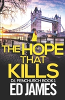 The Hope That Kills B08928MGF6 Book Cover