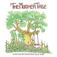 The Mother Tree 1537399969 Book Cover