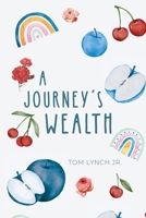 A Journey's Wealth B0BWVCPPMS Book Cover