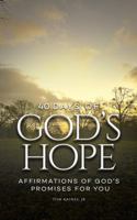 40 Days of God's Hope: Affirmations Of God's Promises For You 1962102335 Book Cover