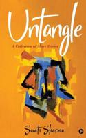 Untangle: A collection of Short Stories 1645879321 Book Cover