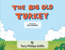 The Big Old Turkey 1970705248 Book Cover