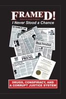 Framed!: I Never Stood a Chance 1638745471 Book Cover