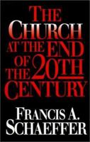 The Church at the End of the Twentieth Century 0877848890 Book Cover