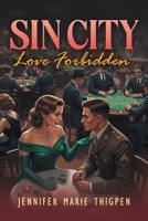 Sin City: Love Forbidden B0FRFQD2FK Book Cover