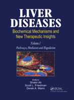 Liver Diseases: Biochemical Mechanisms and New Therapeutic Insights 1578084008 Book Cover