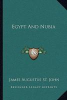 Egypt and Nubia 1142436195 Book Cover