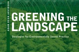 Greening the Landscape: Strategies for Environmentally Sound Practice 039373353X Book Cover