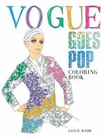 Vogue Goes Pop: Coloring Book 184091744X Book Cover