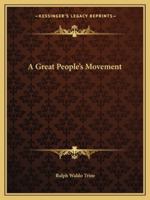 A Great People's Movement 1425355366 Book Cover