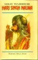 Sikh Warrior, Hari Singh Nalwa 8171161936 Book Cover