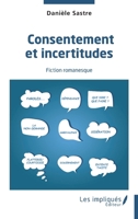 Consentement et incertitudes 2385417510 Book Cover