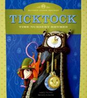 Ticktock: Time Nursery Rhymes (Mother Goose Rhymes) 1404823549 Book Cover