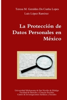 La Protección de Datos Personales en México 0557307058 Book Cover