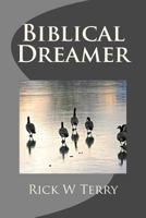 Biblical Dreamer 1505657261 Book Cover