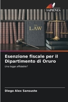Esenzione fiscale per il Dipartimento di Oruro (Italian Edition) 6206910954 Book Cover