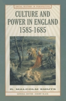 Culture and Power in England, 1585-1685 (Social History in Perspective) 0333606302 Book Cover