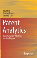 Patent Analytics: Transforming IP Strategy into Intelligence 9811629323 Book Cover
