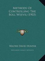 Methods Of Controlling The Boll Weevil 1166899632 Book Cover