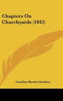 Chapters on Churchyards 1246714957 Book Cover