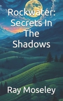 Rockwater: Secrets In The Shadows B0DWDQ7FMF Book Cover