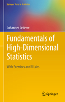 Fundamentals of High-Dimensional Statistics: With Exercises and R Labs 3030737918 Book Cover