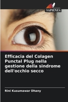 Efficacia del Colagen Punctal Plug nella gestione della sindrome dell'occhio secco (Italian Edition) 6208108780 Book Cover