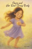 Claire and Her Kind Strong Body B0G57TWD2J Book Cover