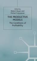 The Productive Models: The Conditions of Profitability 1403900728 Book Cover