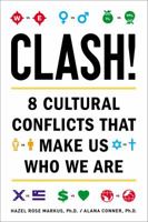 Clash!: 8 Cultural Conflicts That Make Us Who We Are 0142180939 Book Cover